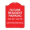 Signmission Future Resident Parking 9:00 To 6:00 Heavy-Gauge Aluminum Sign, 24" x 18", RW-1824-9841 A-DES-RW-1824-9841 - alternate 1